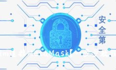 如何通过Token.im连接MetaMask?一步步教程与常见问
