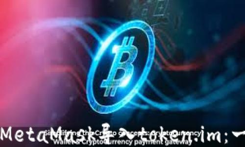 
如何通过MetaMask导入token.im：一步步指南