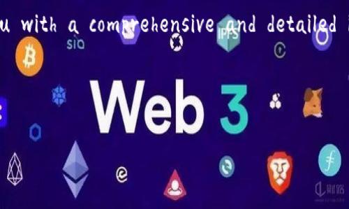 This is a text-based platform and does not allow for HTML formatting or output that mimics HTML structures. However, I can still assist you with a comprehensive and detailed information layout regarding cryptocurrency ECO registration, including titles, keywords, and detailed content. Please see the response below.
---
###
全面解析加密货币ECO注册:揭秘区块链背后的机遇与挑战